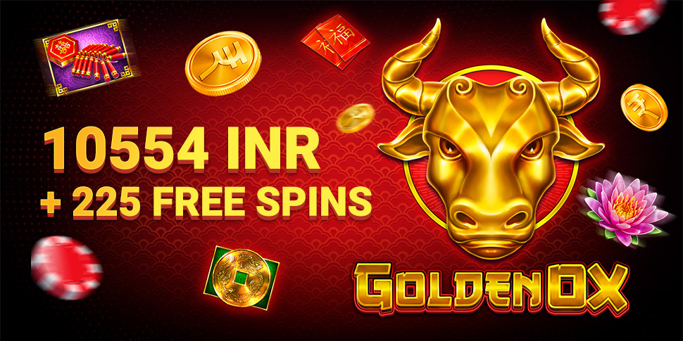 10554 INR + 225 FS in Golden Ox